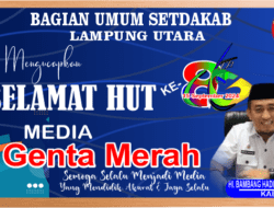 Bagian Umum Setdakab Lampura Mengucapkan Selamat HUT ke-8 Media Genta Merah