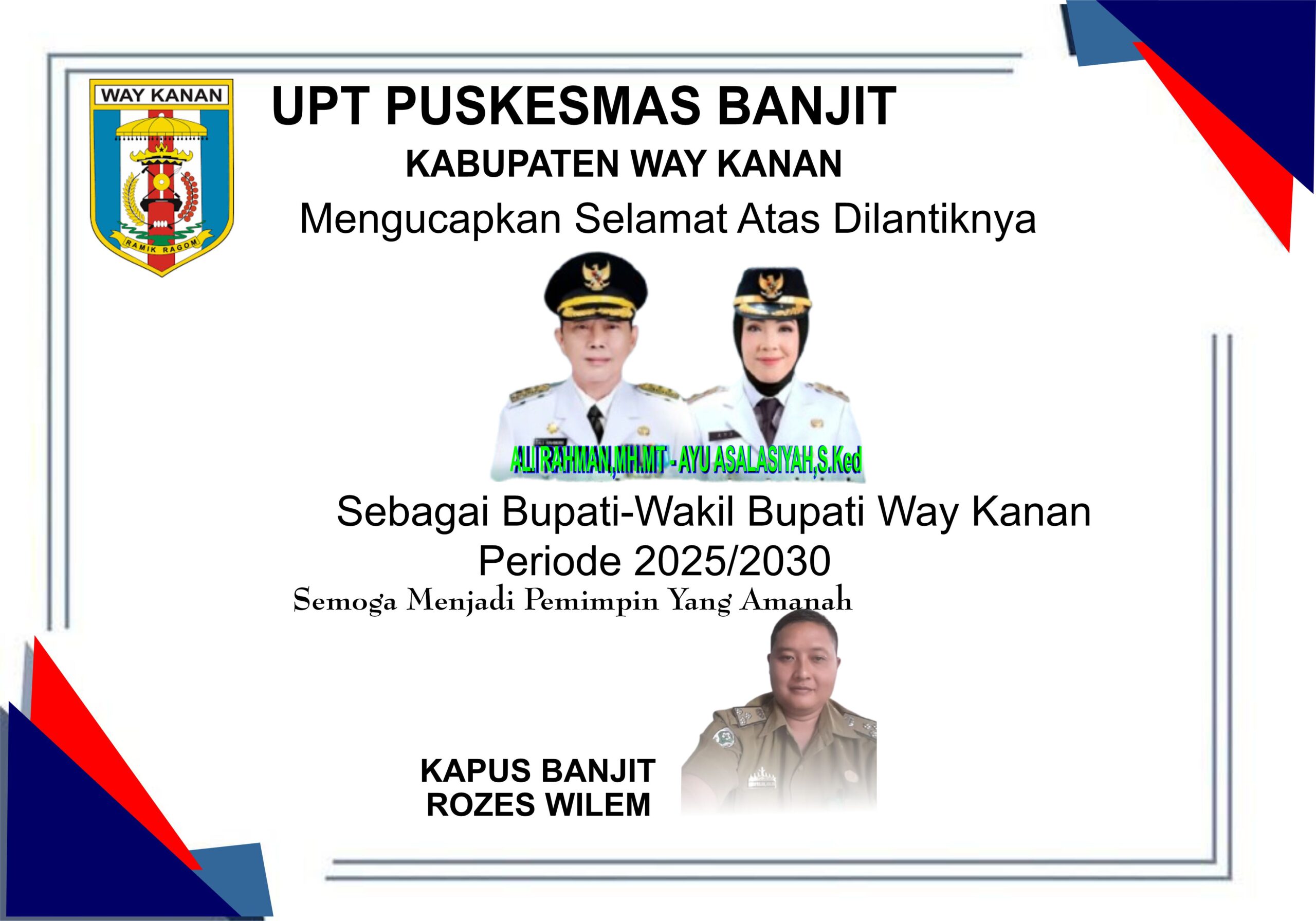 Puskesmas Banjit Mengucapkan Selamat & Sukses Atas Dilantiknya Bupati-Wabup Way Kanan