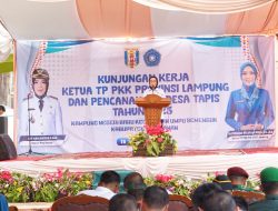 PKK Lampung Canangkan Desa Tapis di Way Kanan, Bupati Ayu: Dari Keluarga Kuat, Negeri Ini Akan Hebat!