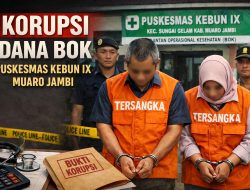 Korupsi Dana BOK Puskesmas Kebun IX, Kapus & Bendahara Jadi Tersangka