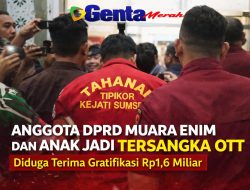 Anggota DPRD Muara Enim dan Anak Jadi Tersangka OTT, Diduga Terima Gratifikasi Rp1,6 Miliar