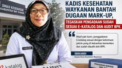 Kadiskes Waykanan Bantah Dugaan Mark-Up, Tegaskan Pengadaan Sudah Sesuai E-Katalog dan Audit BPK