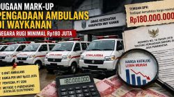 Dugaan Mark-Up Pengadaan Ambulans di Waykanan, Negara Rugi Ratusan Juta