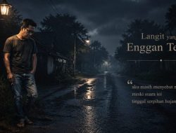 Langit yang Enggan Teduh    